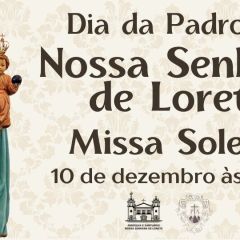 MISSA SOLENE DA PADROEIRA NOSSA SENHORA DE LORETO